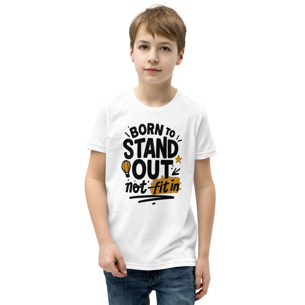 Born to Stand Out not to fit in — Kids Tee